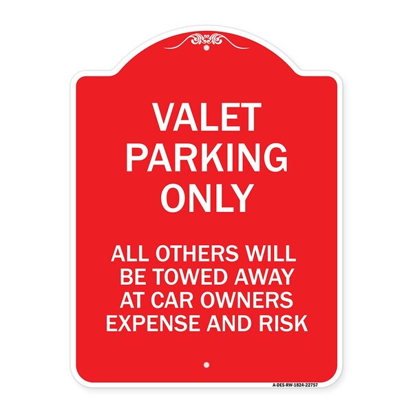 Valet Parking All Others Towed, Red & White Aluminum Architectural Sign, 18" x 24", RW-1824-22757